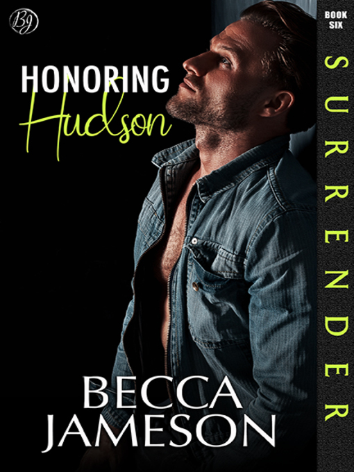 Title details for Honoring Hudson by Becca Jameson - Available